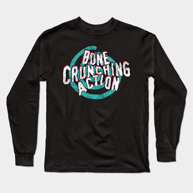 Bone Crunching Action Long Sleeve T-Shirt by Cabin_13